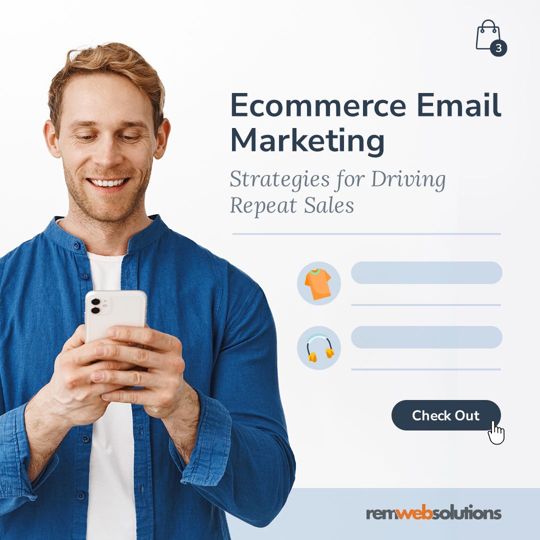 Man looking at phone. "Ecommerce Email Marketing" REM Web Solutions