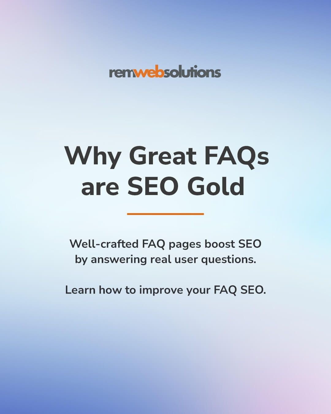 "Why Great FAQs are SEO Gold" 